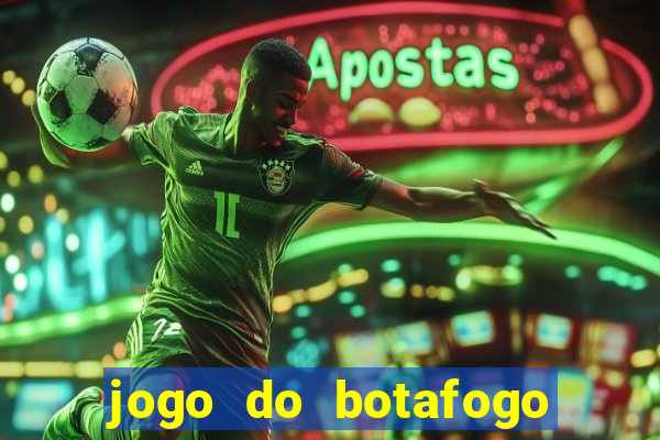 jogo do botafogo ao vivo em hd
